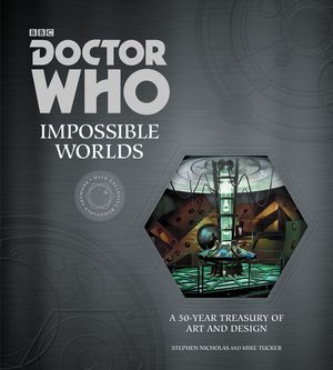 Cover Art for 9780062407412, Doctor Who: Impossible Worlds by Stephen Nicholas