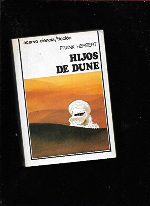 Cover Art for 9788470022333, Hijos De Dune/Children of Dune by Frank Herbert