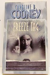 Cover Art for 9780590456814, Freeze Tag by Caroline B. Cooney