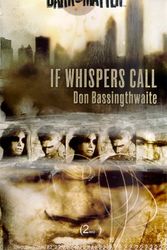 Cover Art for 9780786916795, If Whispers Call by Don Bassingthwaite