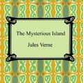 Cover Art for 9781420930306, The Mysterious Island by Jules Verne