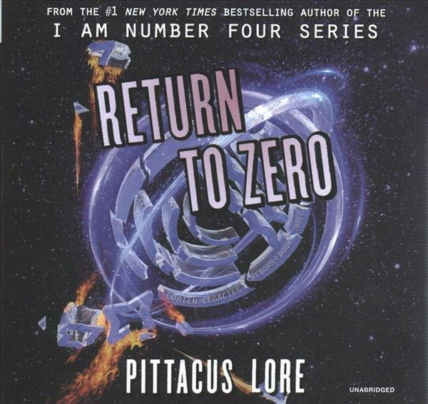 Cover Art for 9781982660864, Return to Zero (Lorien Legacies Reborn) by Pittacus Lore