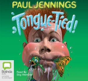 Cover Art for 9781740941457, Tongue-Tied! by Paul Jennings