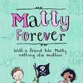 Cover Art for 9780702245732, Matty Forever by Elizabeth Fensham