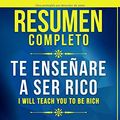Cover Art for 9781655606823, Resumen Completo: Te Enseñaré A Ser Rico (I Will Teach You To Be Rich) - Basado En El Libro De Ramit Sethi (Spanish Edition) by Libros Maestros