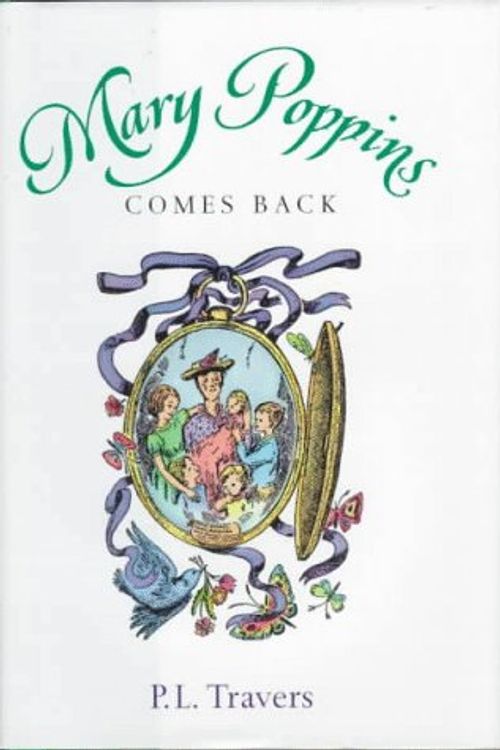 Cover Art for 9780152017187, Mary Poppins Comes Back by P. L. Travers