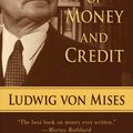 Cover Art for 9781620871614, The Theory of Money and Credit by Ludwig von Mises
