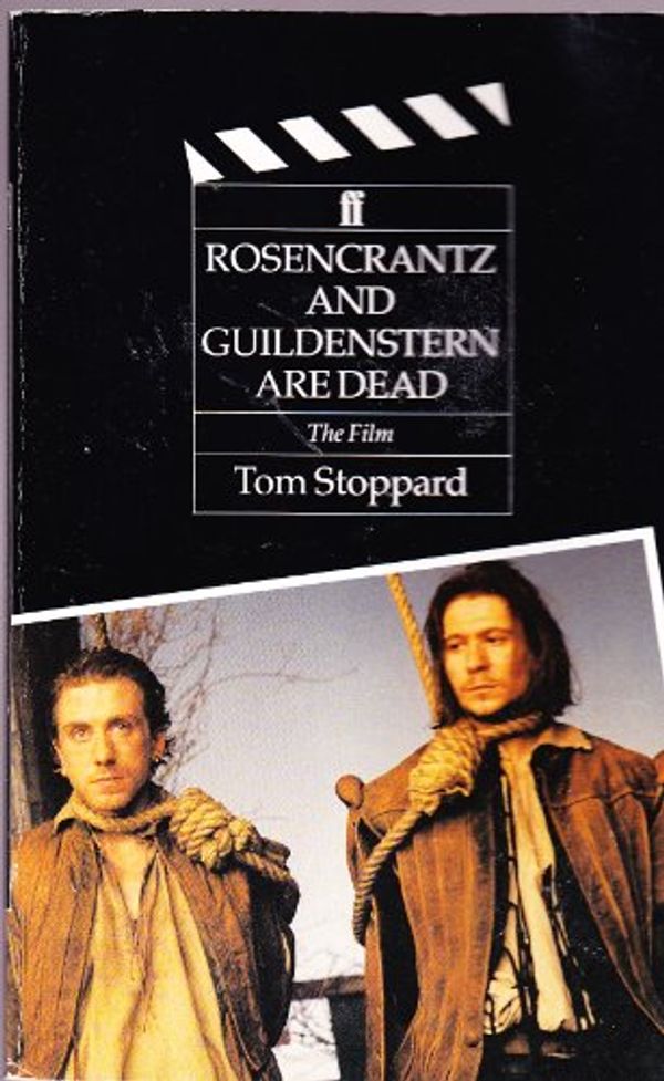 Cover Art for 9780571162420, Rosencrantz and Guildenstern Are Dead: The Film by Tom Stoppard