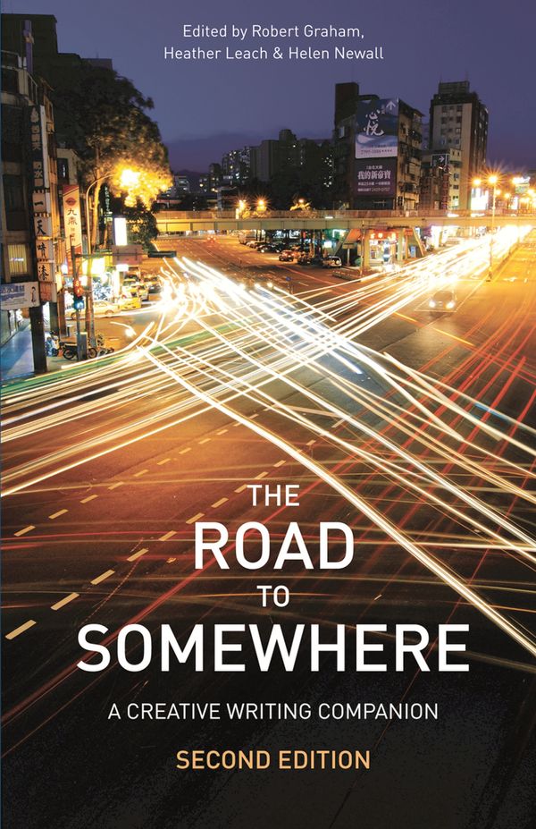 Cover Art for 9781137263575, The Road to Somewhere by Robert Graham, Helen Newall, Heather Leach