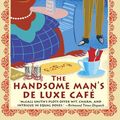 Cover Art for 9781410473882, The Handsome Man's Deluxe Café (The No. 1 Ladies' Detective Agency) by Alexander Mccall Smith