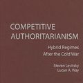 Cover Art for 9780521882521, Competitive Authoritarianism by Steven Levitsky, Lucan A. Way