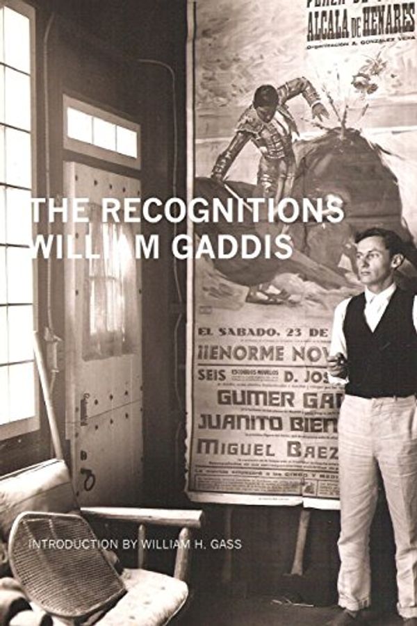 Cover Art for 9781564786913, The Recognitions by William Gaddis