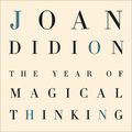 Cover Art for 9781665168670, The Year of Magical Thinking by Joan Didion