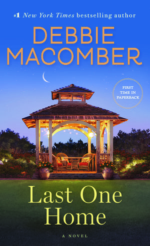Cover Art for 9780553391909, Last One Home by Debbie Macomber