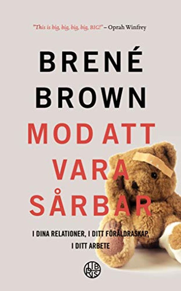Cover Art for 9789173874229, Mod att vara sårbar : i dina relationer, i ditt föräldraskap, i ditt arbete by Brené Brown