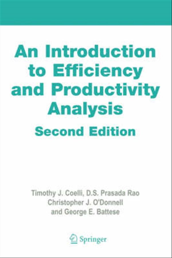 Cover Art for 9780387242668, An Introduction to Efficiency and Productivity Analysis by Timothy J. Coelli