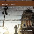 Cover Art for B01MTML1UE, Known by God: A Biblical Theology of Personal Identity (Biblical Theology for Life) by Brian S. Rosner