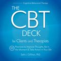 Cover Art for B09PGQHRDH, The CBT Deck: 101 Practices to Improve Thoughts, Be in the Moment & Take Action in Your Life by Seth J. Gillihan, Ph.D.