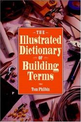 Cover Art for 9780070497290, The Illustrated Dictionary of Building Terms by Tom Philbin