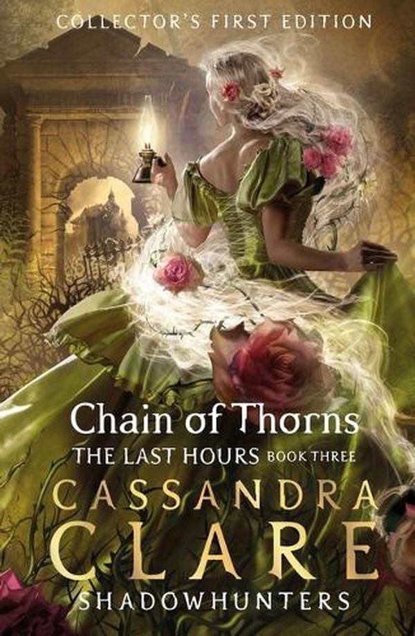 Cover Art for 9781529516333, The Last Hours: Chain of Thorns by Cassandra Clare
