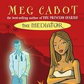 Cover Art for 9780330437394, The Mediator 3: Mean Spirits by Meg Cabot