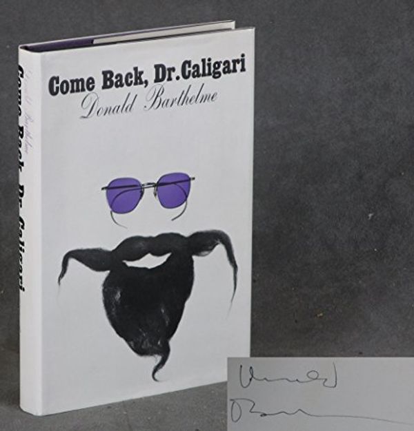 Cover Art for 9781199196026, Come Back, Dr. Caligari by Donald Barthelme