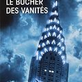 Cover Art for 9781547906901, Le bucher des vanites [ Bonfire of the vanities ] (French Edition) by Tom Wolfe