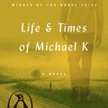 Cover Art for 9780140074482, Life and Times of Michael K by J. M. Coetzee