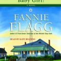 Cover Art for 9781415951279, Welcome to the World, Baby Girl! by Fannie Flagg