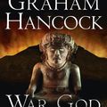 Cover Art for 9781444788433, Night of Sorrows: War God Trilogy: Book Three by Graham Hancock