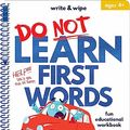 Cover Art for 9780655212096, Do Not Learn Write & Wipe - First Words by Lake Press