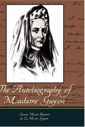 Cover Art for 9781604247251, The Autobiography of Madame Guyon by Jeanne Marie Bouvier De La Motte