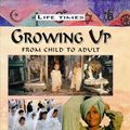 Cover Art for 9780237518325, Growing Up by Anita Ganeri