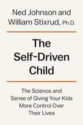 Cover Art for 9780735222519, The Self-Driven Child by William Stixrud