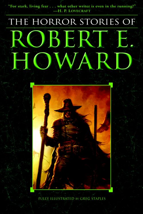 Cover Art for 9780345490209, The Horror Stories Of Robert E. Howard by Robert E. Howard