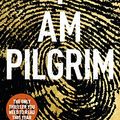 Cover Art for B00D3NSDVO, I Am Pilgrim: The bestselling Richard & Judy Book Club pick by Terry Hayes