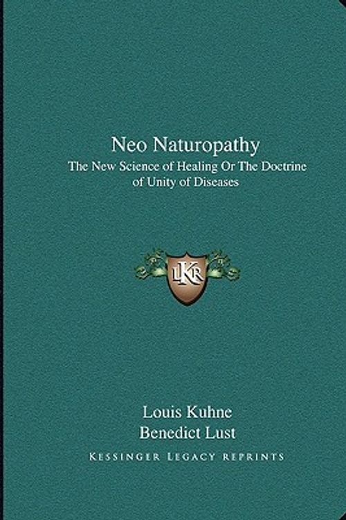 Cover Art for 9781162622705, Neo Naturopathy by Louis Kuhne
