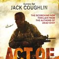 Cover Art for 9781743346624, Act of Treason by Jack Coughlin