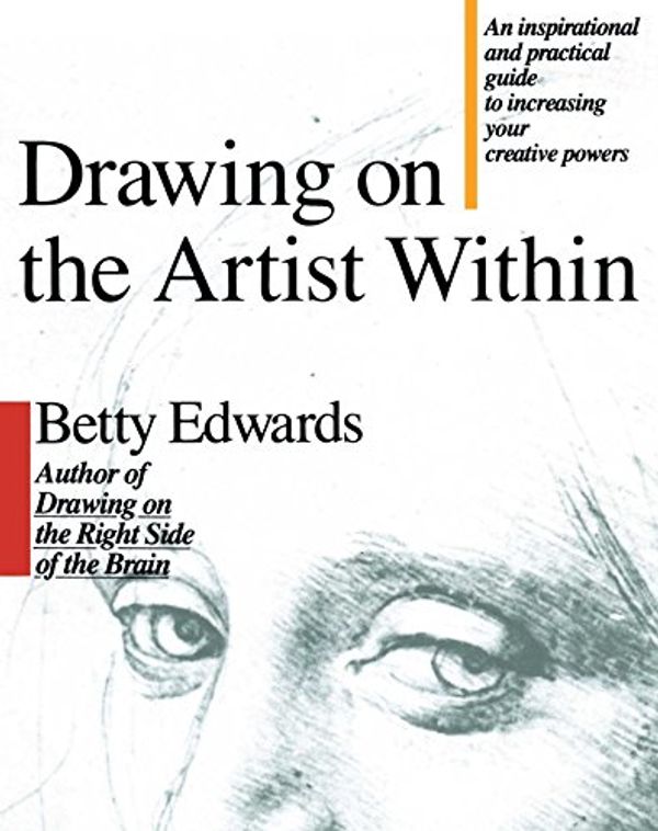 Cover Art for B0030HKYTM, Drawing on the Artist Within by Betty Edwards