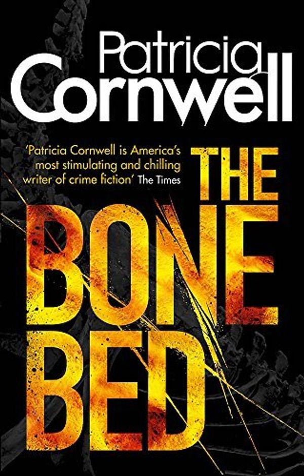 Cover Art for B00BW92YWU, The Bone Bed by Patricia Cornwell(2013-05-23) by Patricia Cornwell