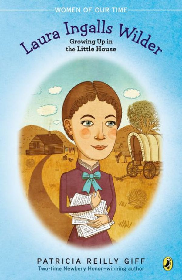 Cover Art for 9780147513649, Laura Ingalls Wilder by Patricia Reilly Giff