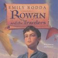 Cover Art for 9780606245845, Rowan and the Travelers by Emily Rodda