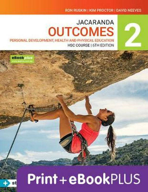 Cover Art for 9780730365525, Jacaranda Outcomes 2 Personal Development, Health and Physical Education HSC 6E eBookPLUS & Print + StudyOn HSC Pdhpe 2E (Book Code)Outcome Series by Ron Ruskin