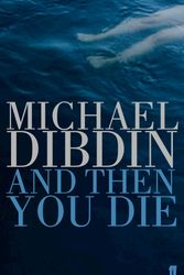 Cover Art for 9780571210428, And Then You Die (8) by Michael Dibdin