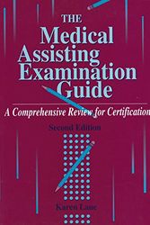Cover Art for 9780803600393, The Medical Assisting Examination Guide: A Comprehensive Review for Certification by Karen Lane