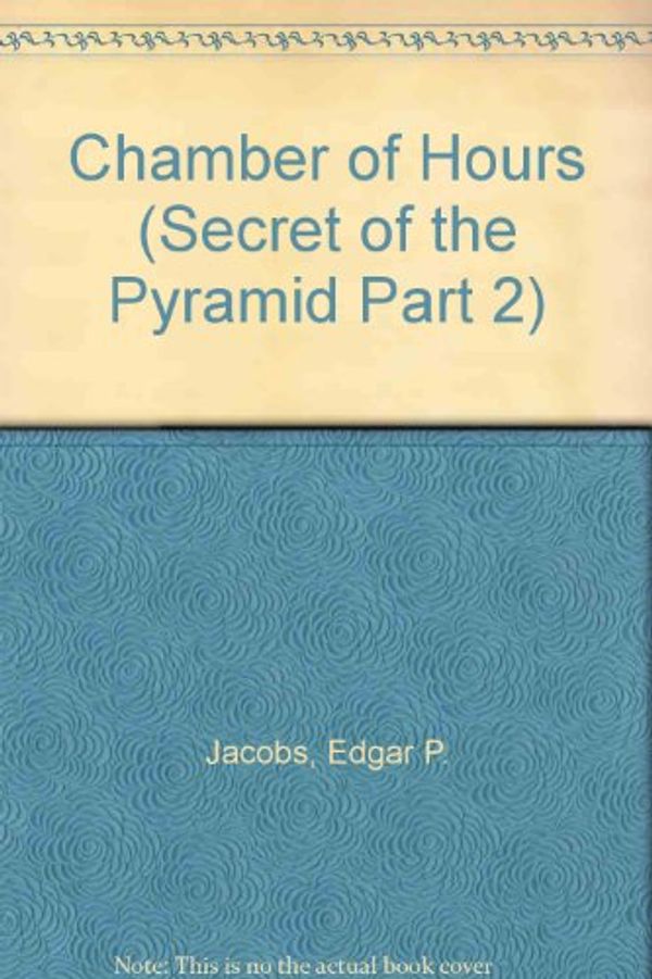 Cover Art for 9780874160833, Chamber of Horus (Secret of the Pyramid part 2) by Edgar P. Jacobs