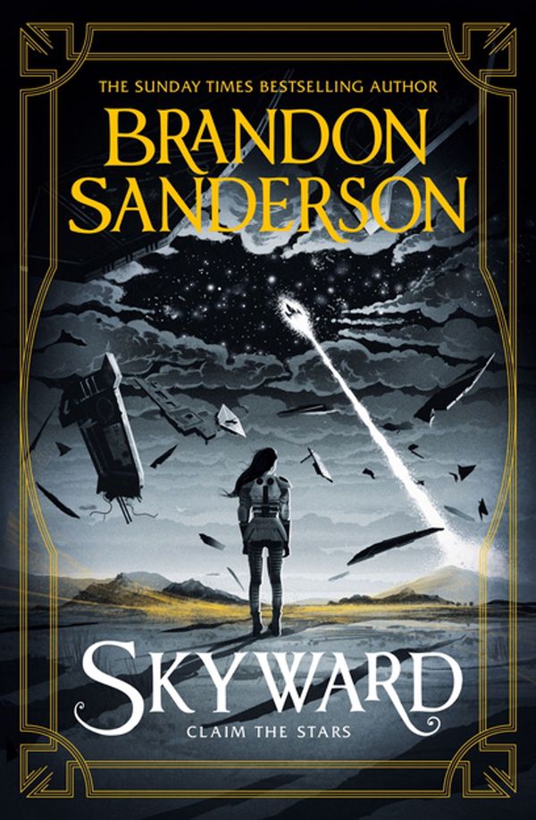 Cover Art for 9781473217881, Skyward: The Brand New Series by Brandon Sanderson