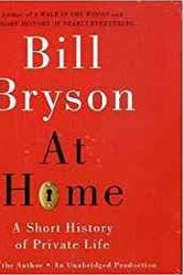 Cover Art for 8601405375490, At Home: A Short History of Private Life by Bill Bryson