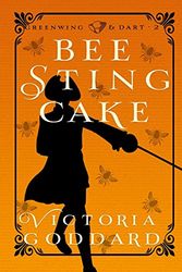 Cover Art for 9781988908014, Bee Sting Cake: Volume 2 (Greenwing & Dart) by Victoria Goddard