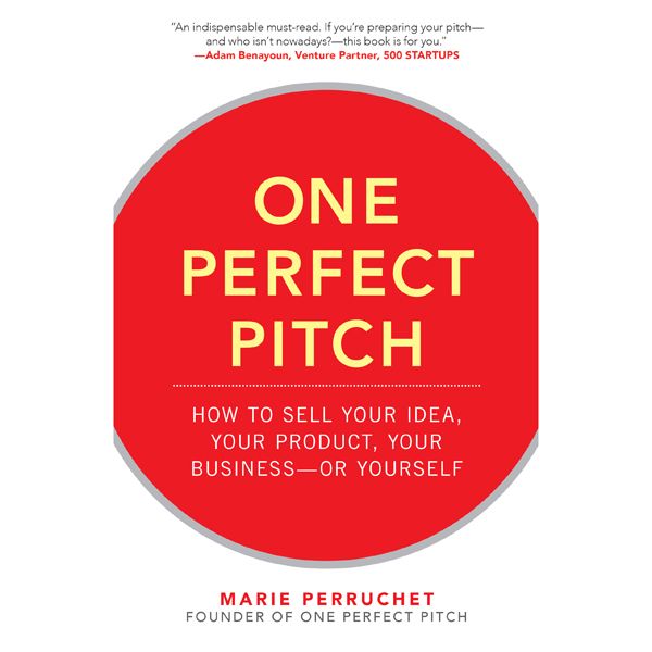 Cover Art for B01K2N3R1S, One Perfect Pitch: How to Sell Your Idea, Your Product, Your Business - or Yourself (Unabridged) by Unknown